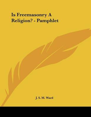 Book cover for Is Freemasonry a Religion? - Pamphlet