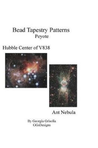 Cover of Bead Tapestry Patterns Peyote Hubble Center of V838 and Ant Nebula