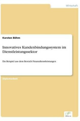 Cover of Innovatives Kundenbindungssystem im Dienstleistungssektor