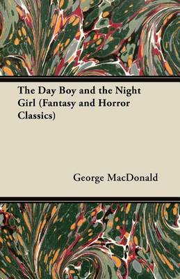 Book cover for The Day Boy and the Night Girl (Fantasy and Horror Classics)