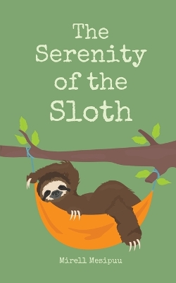 Book cover for The Serenity of the Sloth