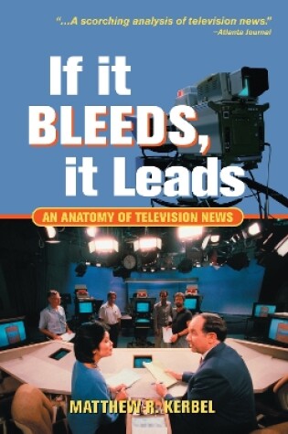 Cover of If It Bleeds, It Leads