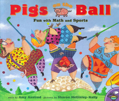 Book cover for Pigs on the Ball: Fun with Math and Sports