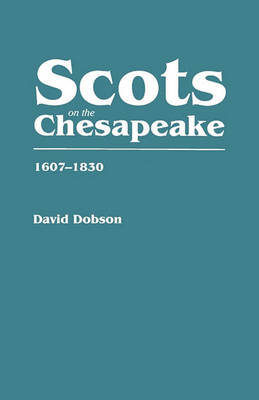 Book cover for Scots on the Chesapeake, 1607-1830