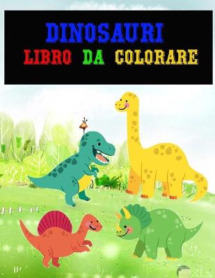 Cover of Dinosauri Libro da Colorare