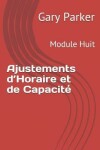 Book cover for Ajustements d'Horaire et de Capacité