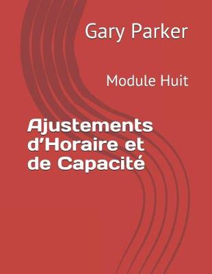 Book cover for Ajustements d'Horaire et de Capacité