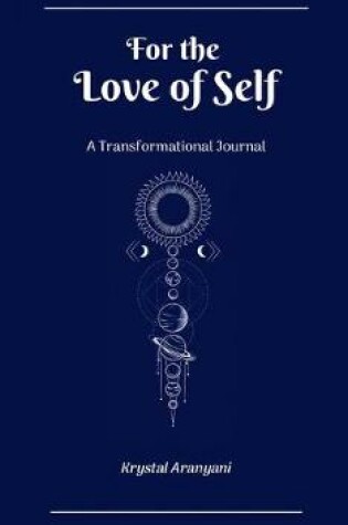 Cover of For the Love of Self