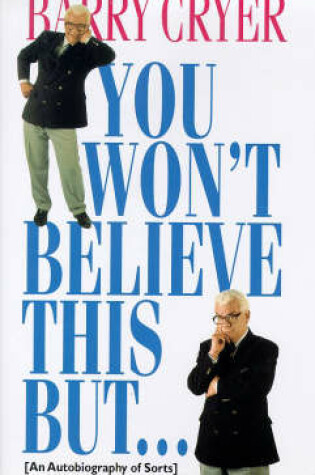 Cover of You Won't Believe This But...
