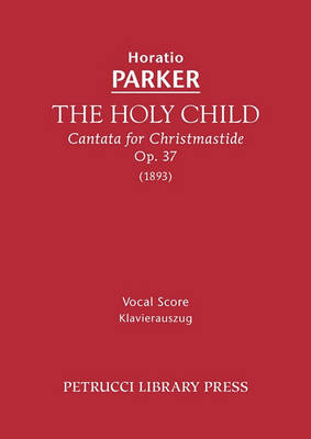 Book cover for The Holy Child, Op.37