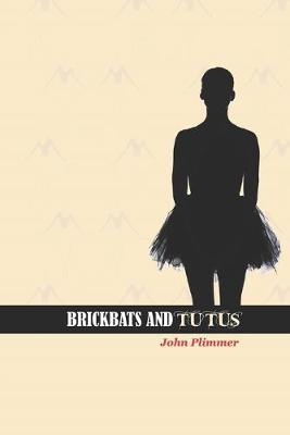 Book cover for Brickbats & Tutus