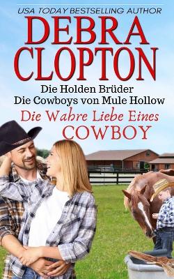 Book cover for Die Wahre Liebe Eines Cowboys