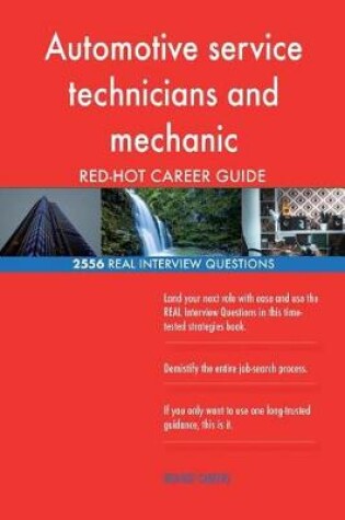 Cover of Automotive service technicians and mechanic RED-HOT Career; 2556 REAL Interview