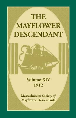 Book cover for The Mayflower Descendant, Volume 14, 1912