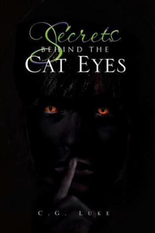 Cover of Secrets Behind the Cat Eyes