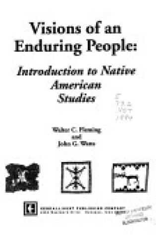 Cover of VISIONS OF ENDURING PEOPLE: INTRODUCTION TO NATIVE AMERICANSTUDIES
