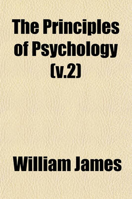Book cover for The Principles of Psychology (V.2)