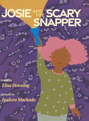 Book cover for Josie and the Scary Snapper