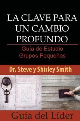 Book cover for La Clave para un Cambio Profundo Guia de Estudio