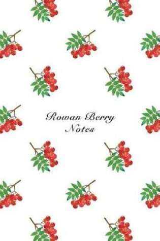 Cover of Rowan Berry Notes