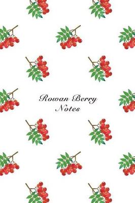 Book cover for Rowan Berry Notes