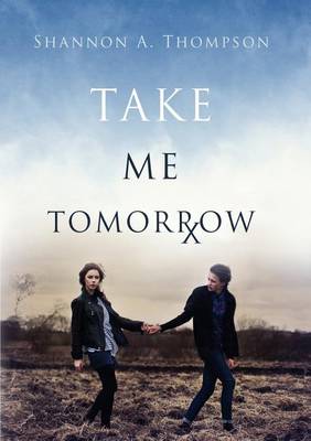 Book cover for Take Me Tomorrow