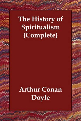 Book cover for The History of Spiritualism (Complete)