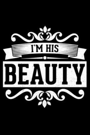 Cover of I'm His Beauty