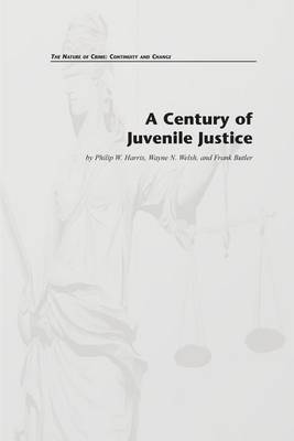 Book cover for A Century of Juvenile Justice