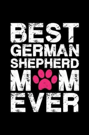 Cover of Best German Shepherd mom ever