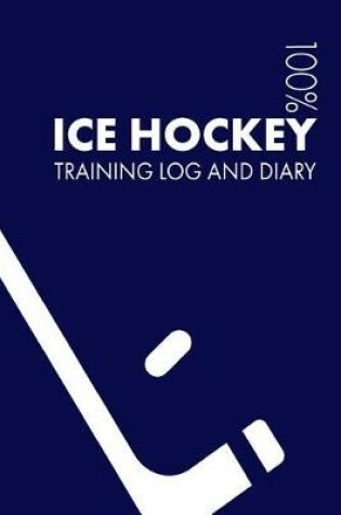 Cover of Ice Hockey Training Log and Diary