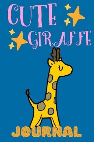 Cover of Cute Giraffe Journal