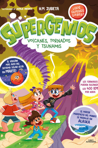 Cover of Supergenios: Volcanes, tornados y tsunamis / Super Geniuses: Volcanoes, Tornadoe s, and Tsunamis