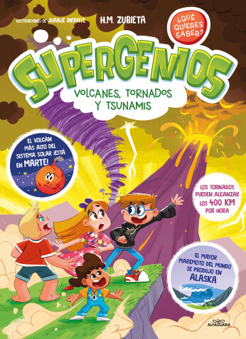 Cover of Supergenios: Volcanes, tornados y tsunamis / Super Geniuses: Volcanoes, Tornadoe s, and Tsunamis