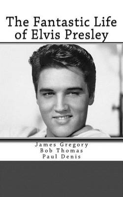 Book cover for The Fantastic Life of Elvis Presley