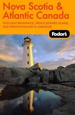 Cover of Fodor's Nova Scotia, New Brunswick, Prince Edward Island, with Newfoundland and Labrador