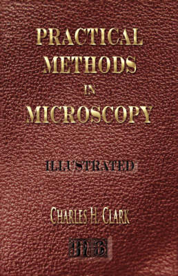 Book cover for Practical Methods in Microscopy - Illustrated