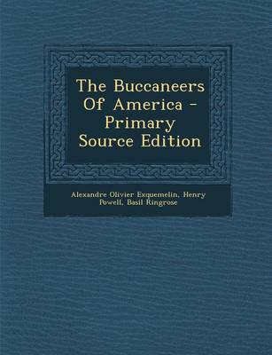 Book cover for The Buccaneers of America - Primary Source Edition