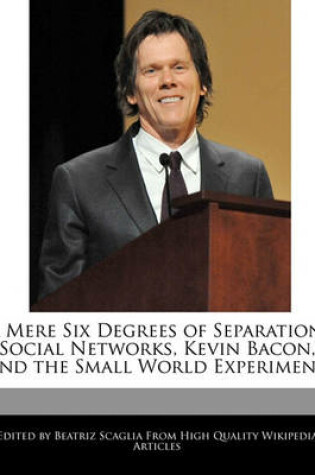 Cover of A Mere Six Degrees of Separation