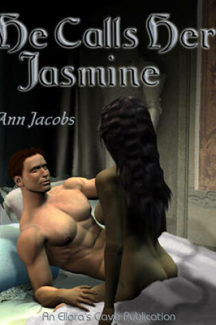 Cover of He Call Her Jasmine