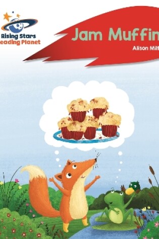 Cover of Reading Planet - Jam Muffins - Red A: Rocket Phonics