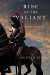 Book cover for Rise of the Valiant (Kings and Sorcerers--Book 2)