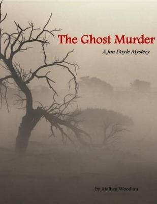 Book cover for The Ghost Murder: A Jon Doyle Mystery