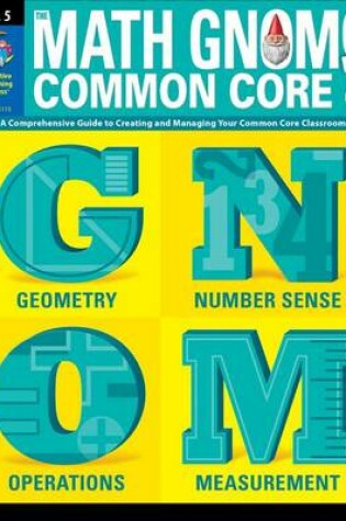 Cover of The Math Gnome and Common Core 4, Grade 5