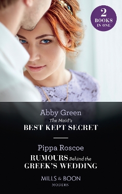Book cover for The Maid's Best Kept Secret / Rumours Behind The Greek's Wedding