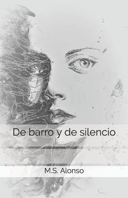 Cover of De barro y de silencio