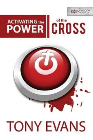 Cover of Activating the Power of the Cross