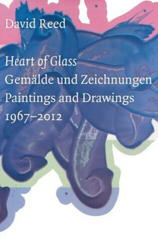 Cover of David Reed: Heart of Glass