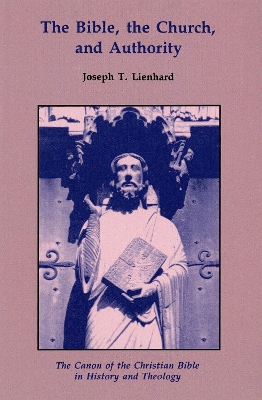 Book cover for The Bible, the Church, and Authority