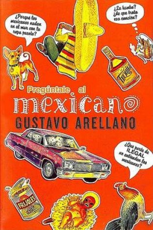 Cover of Preguntale al Mexicano!